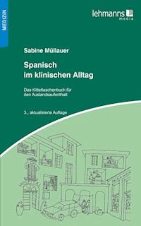 Spanisch im klinischen Alltag - Sabine Müllauer - E-Book