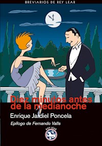 Diez minutos antes de la medianoche - Enrique Jardiel Poncela - E-Book