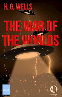 The War of the Worlds - H G Wells - E-Book
