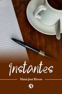 Instantes - María José Rivero - E-Book