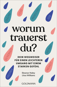 Worum trauerst du? - Eleanor Haley - E-Book
