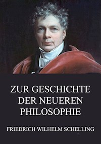 Zur Geschichte der neueren Philosophie - Friedrich Wilhelm Schelling - E-Book
