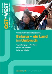 Belarus - ein Land im Umbruch -  - E-Book