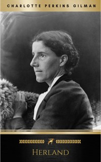 Herland - Charlotte Perkins Gilman - E-Book