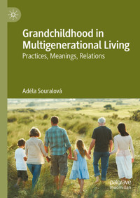 Grandchildhood in Multigenerational Living - Adéla Souralová - E-Book