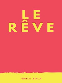 Le Rêve - Émile Zola - E-Book