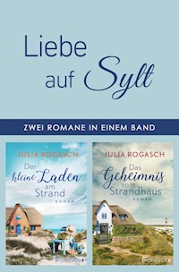 Liebe auf Sylt - Julia Rogasch - E-Book