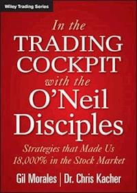 In The Trading Cockpit with the O'Neil Disciples - Gil Morales - E-Book