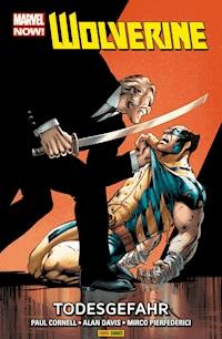 Marvel NOW! Wolverine 2 - Todesgefahr - Paul Cornell - E-Book