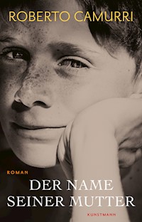 Der Name seiner Mutter - Roberto Camurri - E-Book