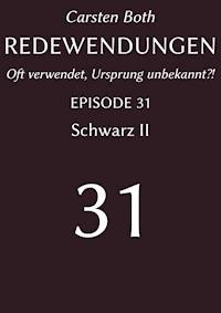 Redewendungen: Schwarz II - Carsten Both - E-Book
