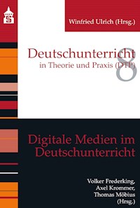 Digitale Medien im Deutschunterricht -  - E-Book