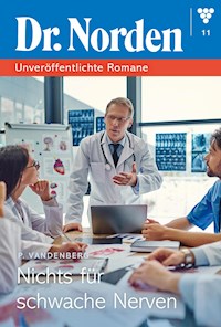 Nichts für schwache Nerven - Patricia Vandenberg - E-Book