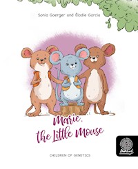 Marie, the Little Mouse - Sonia Goerger - kostenlos E-Book