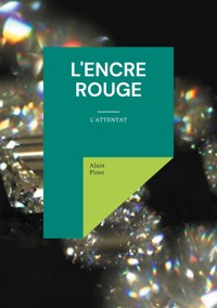 l'Encre Rouge - Alain Pinet - E-Book