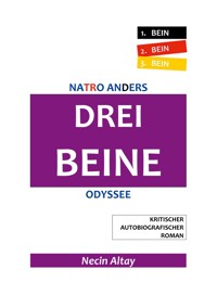 Drei Beine - Necin Altay - E-Book