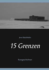 15 Grenzen - Jens Kluckhuhn - E-Book