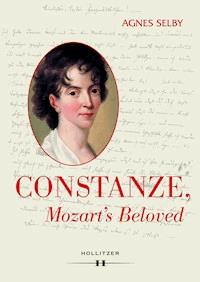 Constanze, Mozart's Beloved - Agnes Selby - E-Book