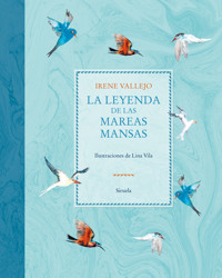 La leyenda de las mareas mansas - Irene Vallejo - E-Book