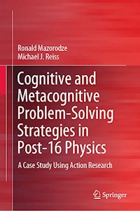 Cognitive and Metacognitive Problem-Solving Strategies in Post-16 Physics - Ronald Mazorodze - E-Book