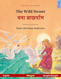 The Wild Swans – বন্য রাজহাঁস (English – Bengali) - Ulrich Renz - E-Book