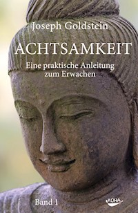 Achtsamkeit Bd. 1 - Joseph Goldstein - E-Book
