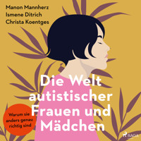 Die Welt autistischer Frauen und Mädchen - Manon Mannherz - Hörbuch