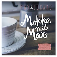 Mokka mit Max - Max Lucado - Hörbuch