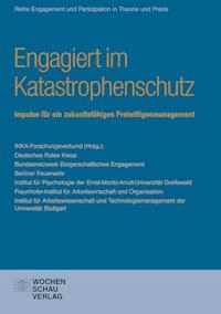 Engagiert im Katastrophenschutz -  - E-Book