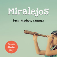 Miralejos - Daniel Hernández Chambers - Hörbuch