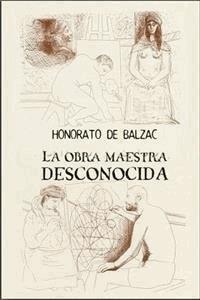 La obra maestra desconocida - Honore de Balzac - E-Book