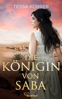 Die Königin von Saba - Tessa Korber - E-Book