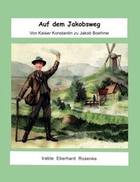 Auf dem Jakobsweg - Eberhard Rosenke - E-Book