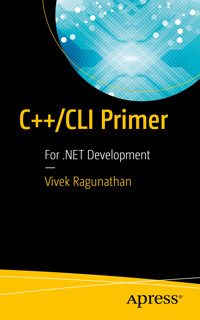 C++/CLI Primer - Vivek Ragunathan - E-Book