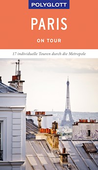 POLYGLOTT on tour Reiseführer Paris - Björn Stüben - E-Book