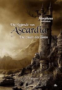 Die Legende von Ascardia - Morpheus - E-Book