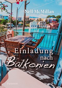 Einladung nach Balkonien - Nell McMillan - E-Book