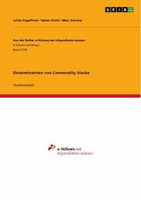 Determinanten von Commodity Stocks - Julian Engelfried - E-Book