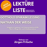 Gotthold Ephraim Lessing: Nathan der Weise. Ungekürzt gelesen mit Interpretationshilfe - Gotthold Ephraim Lessing - Hörbuch