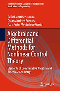 Algebraic and Differential Methods for Nonlinear Control Theory - Rafael Martínez-Guerra - E-Book