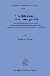 Quantifizierung von Verfassungsrecht. - Hanka von Aswege - E-Book
