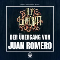 Der Übergang von Juan Romero - Howard Phillips Lovecraft - Hörbuch