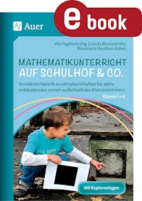 Mathematikunterricht auf Schulhof & Co. Klasse 1-4 - Linda Blumentritt - E-Book