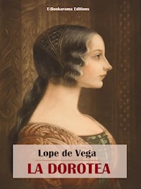 La Dorotea - Lope de Vega - E-Book