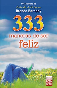 333 maneras de ser feliz - Brenda Barnaby - E-Book