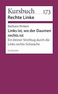 Links ist, wo der Daumen rechts ist - Barbara Vinken - E-Book