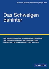 Das Schweigen dahinter - Susanne Schäfer-Walkmann - E-Book