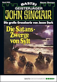 John Sinclair 303 - Jason Dark - E-Book