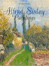 Alfred Sisley: Paintings - Dolly Connor - E-Book