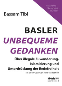 Basler Unbequeme Gedanken - Bassam Tibi - E-Book